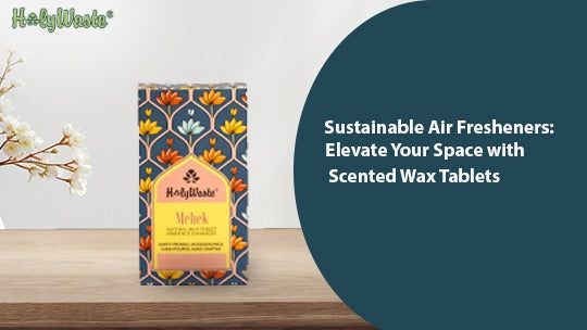 Sustainable Air Fresheners: Elevate Your Space with Scented Wax Tablets